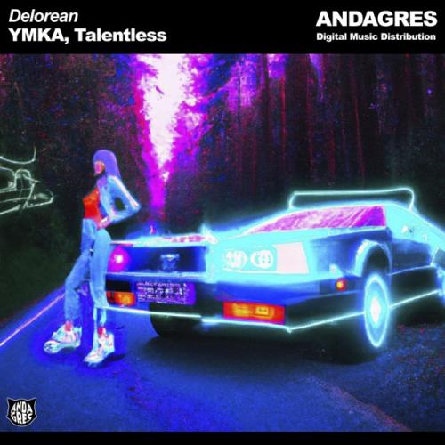 Ymka & Talentless - Delorean