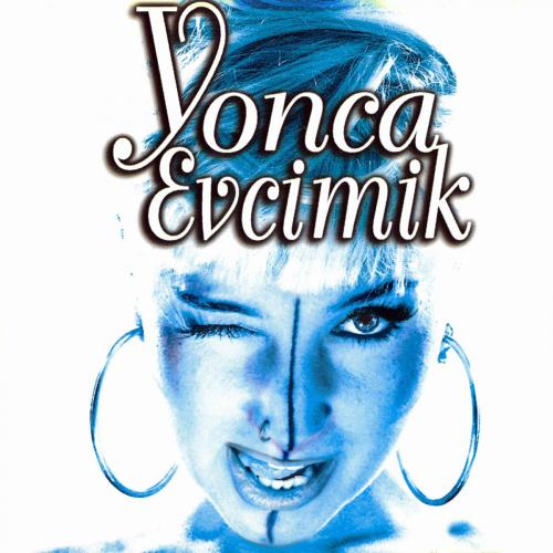 Yonca Evcimik - Bandıra Bandıra