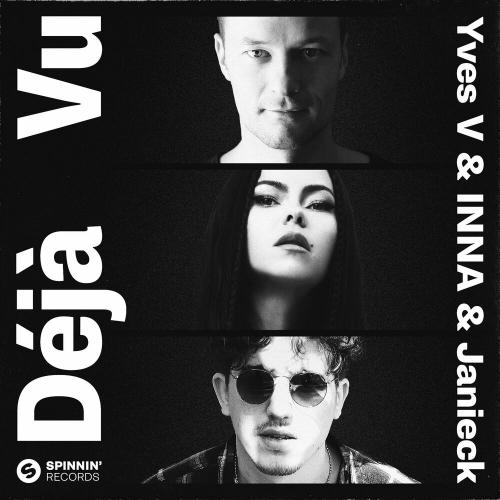 Yves V feat. INNA & Janieck - Deja Vu