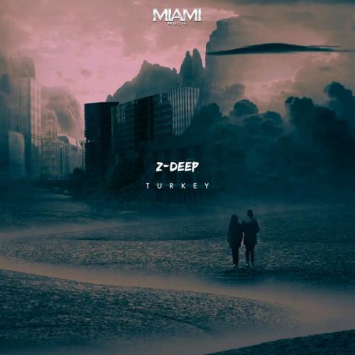 Z-DEEP - Turkey