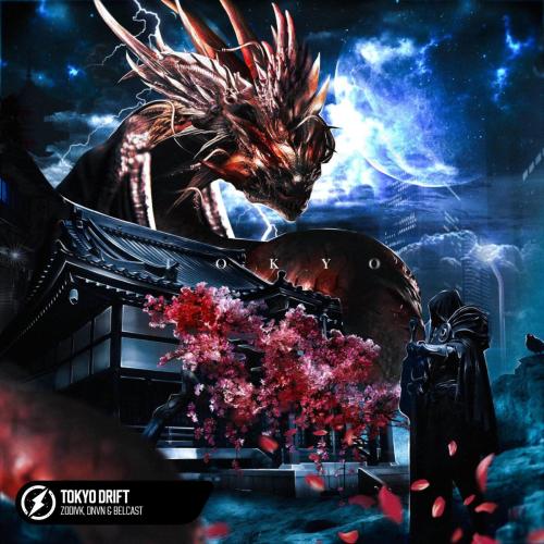 ZODIVK, dnvn & BELCAST - Tokyo Drift (feat. NIGHTMORSS)