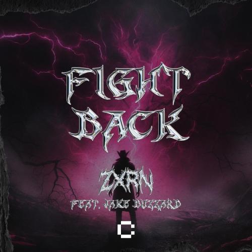 ZXRN - Fight Back (feat. Jake Buzzard)