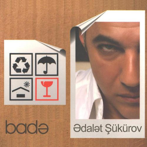 Адалят Шукюров - Badəm Şərabla Dolu