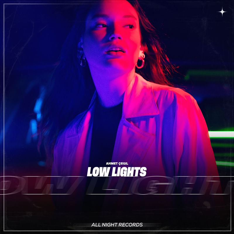 Ahmet Çeğil - Low Lights