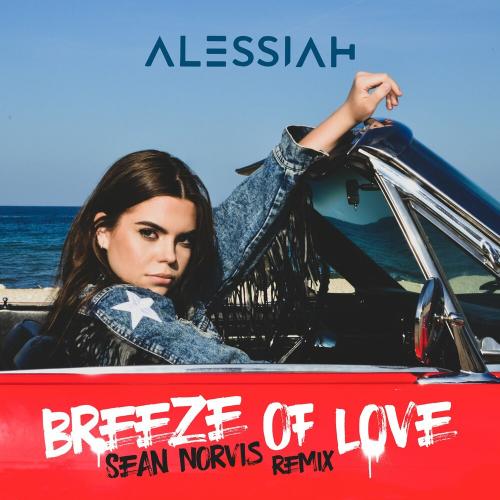 Alessiah - Breeze Of Love (Sean Norvis Remix)