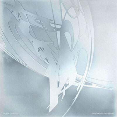 Alex Lustig - Breaking Pattern