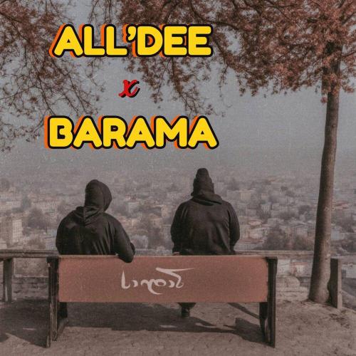All'Dee, Barama - Saidan საიდან