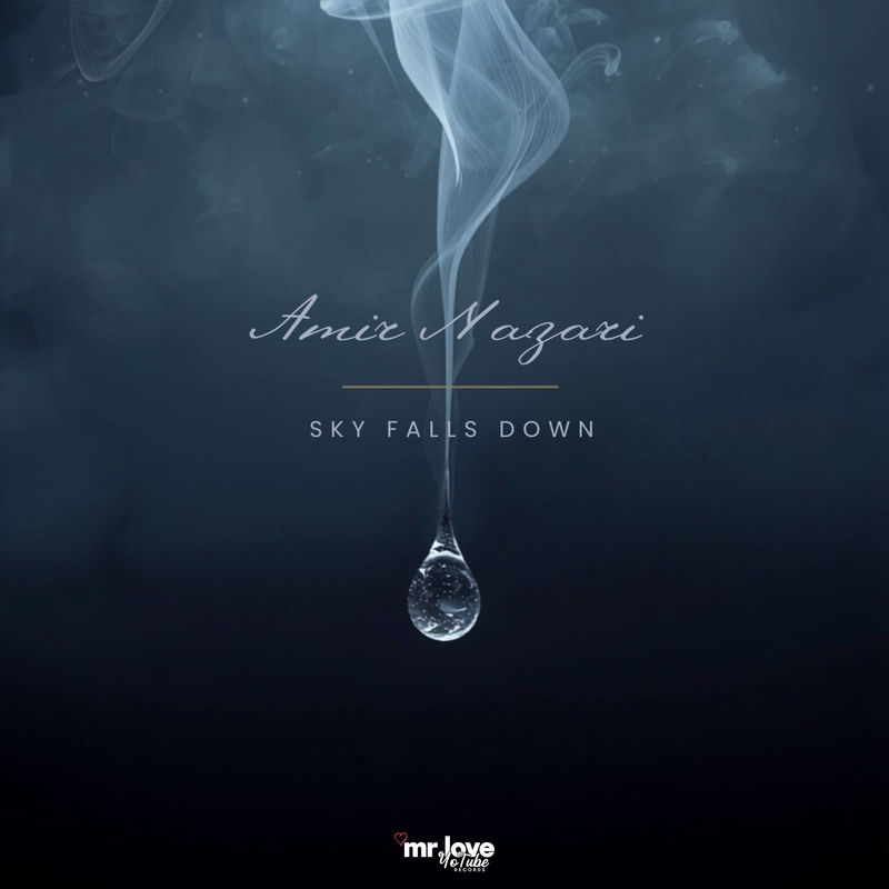 Amir Nazari - Sky Falls Down