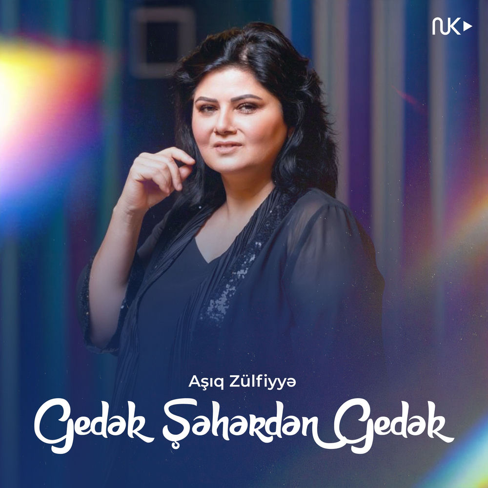 Aşıq Zülfiyyə - Gedək Şəhərdən Gedək
