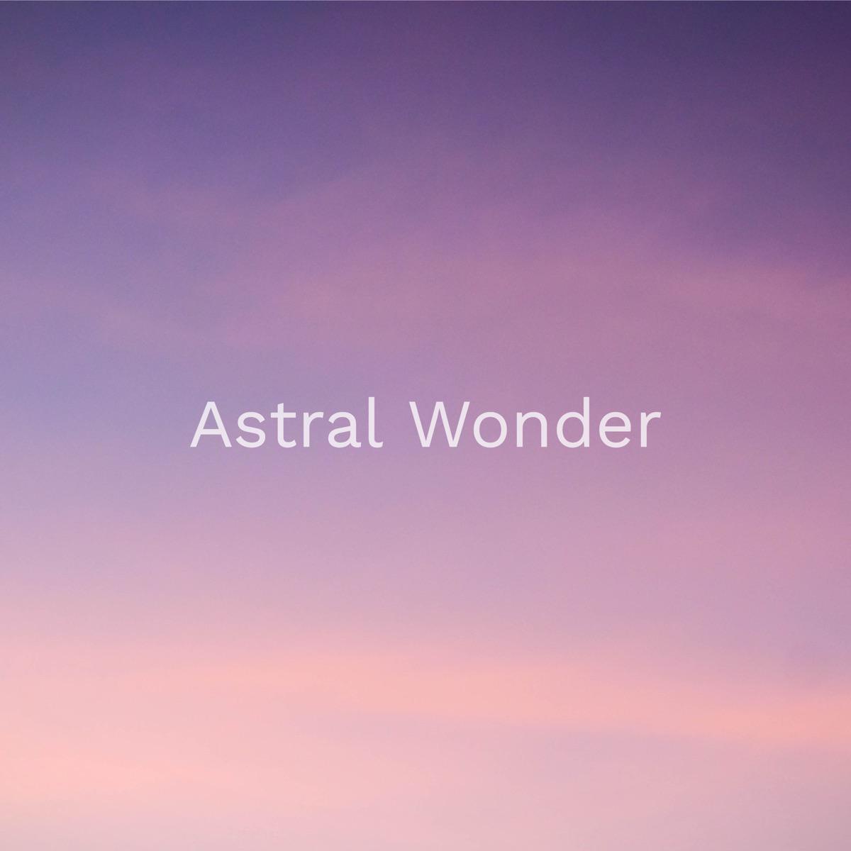 Astral Wonder - A World Away (Spa)