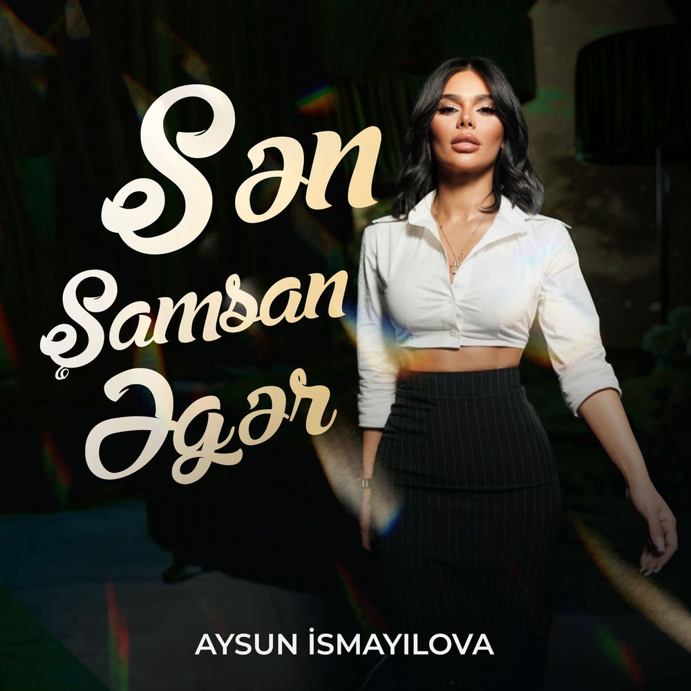 Aysun İsmayilova - Sən Şamsan Əgər