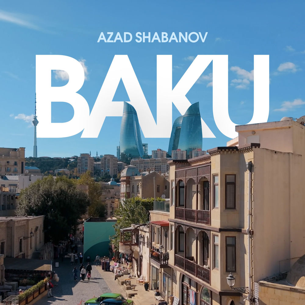 Azad Shabanov - Baku