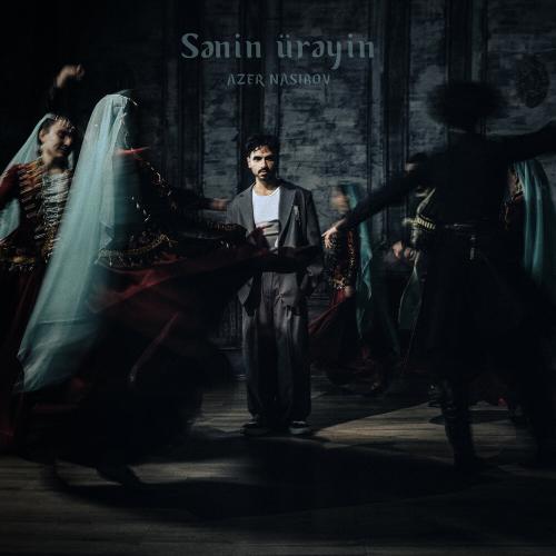 Azer Nasibov - Sənin ürəyin
