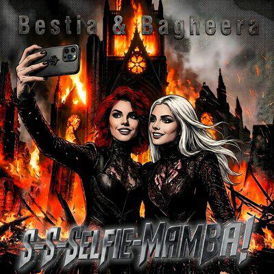 Bestia & Bagheera - S-S-Selfie-Mamba!