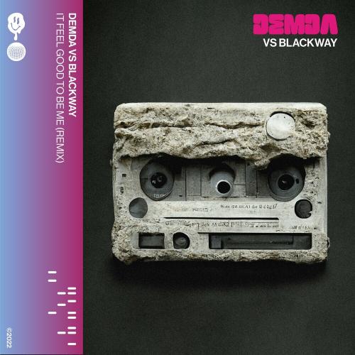 Blackway - It Feel Good To Be Me (DEMDA Remix)