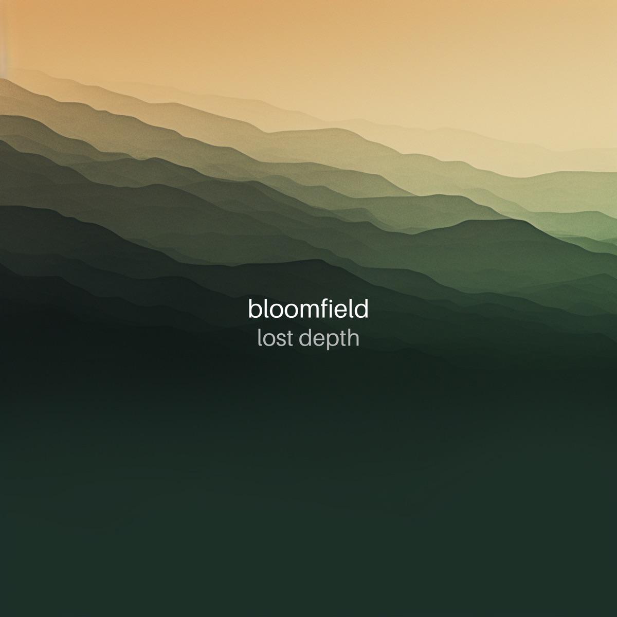 Bloomfield - Lost Depth (Spa)