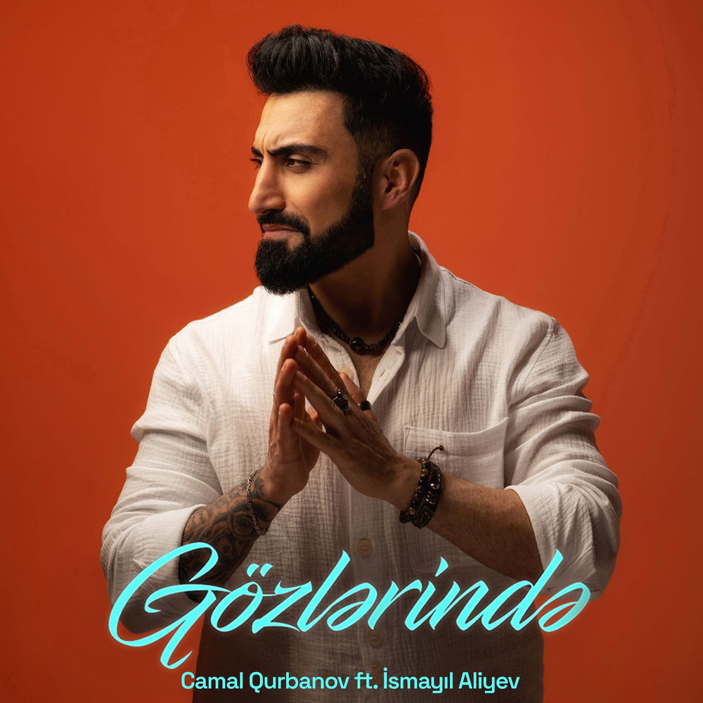 Camal Qurbanov feat. Ismayil Aliyev - Gözlərində