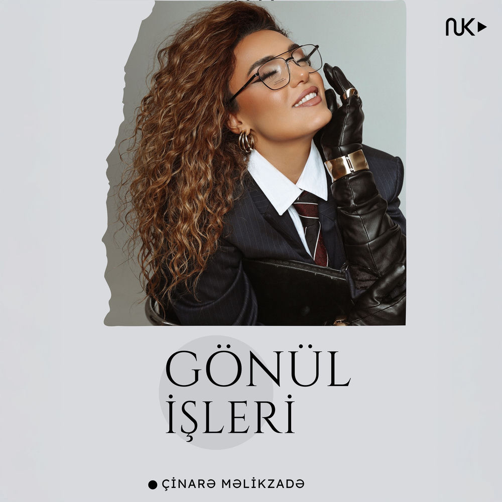Çinarə Məlikzadə - Gönül İşleri