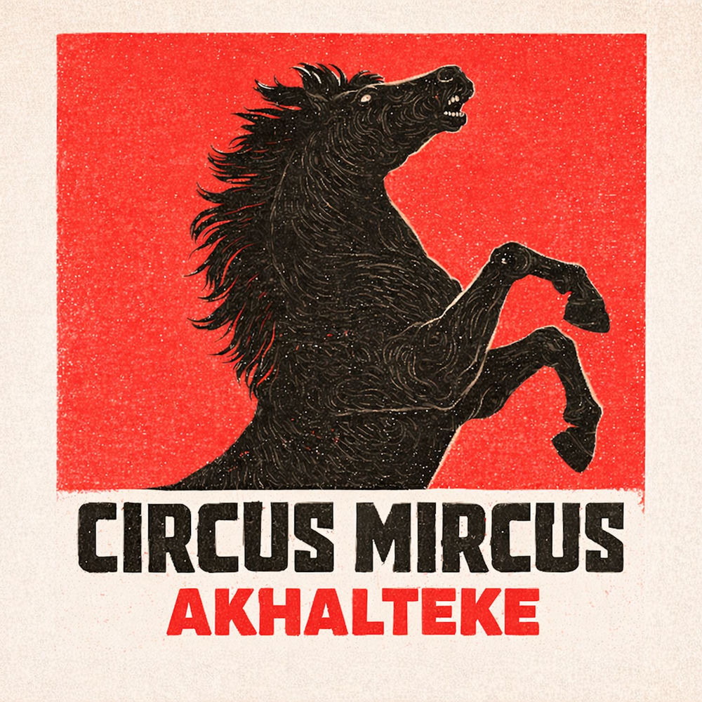 Circus Mircus - I'm A Man