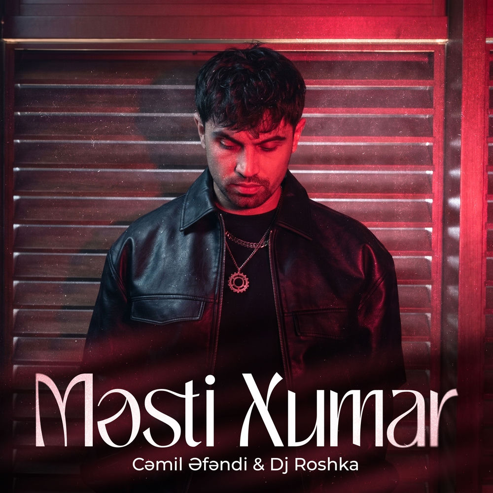 Cəmil Əfəndi & DJ Roshka - Məsti Xumar