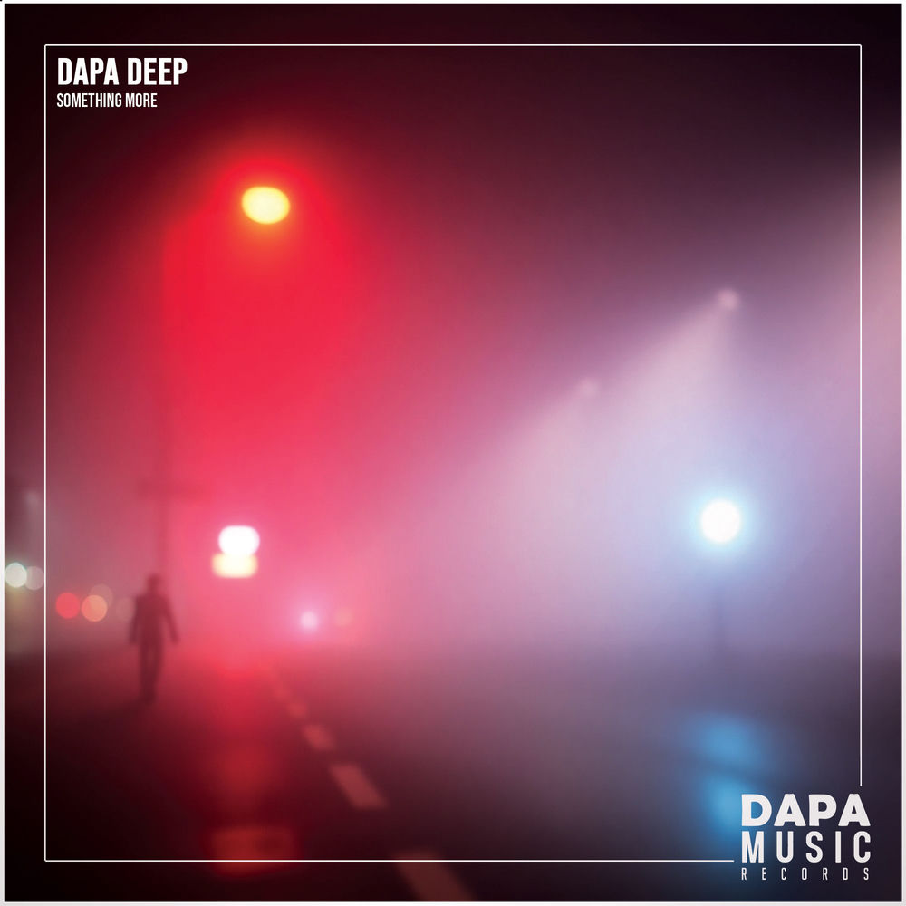 Dapa Deep - Something More