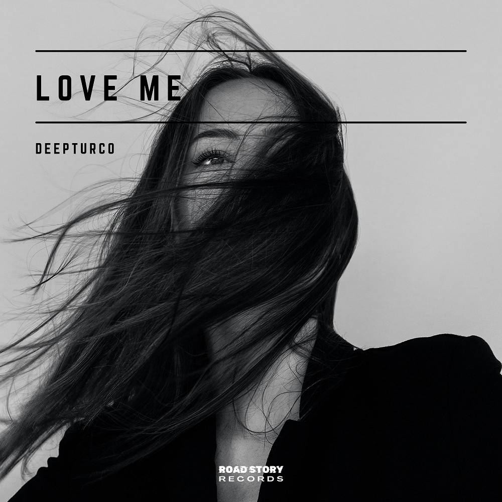 DeepTurco - Love Me