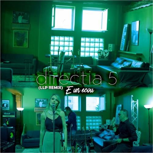 Directia 5 - E Un Ecou (LLP Remix)