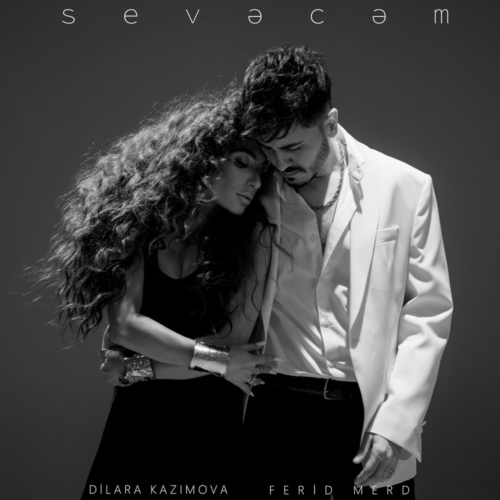 Ferid Merd & Dilara Kazimova - Sevəcəm