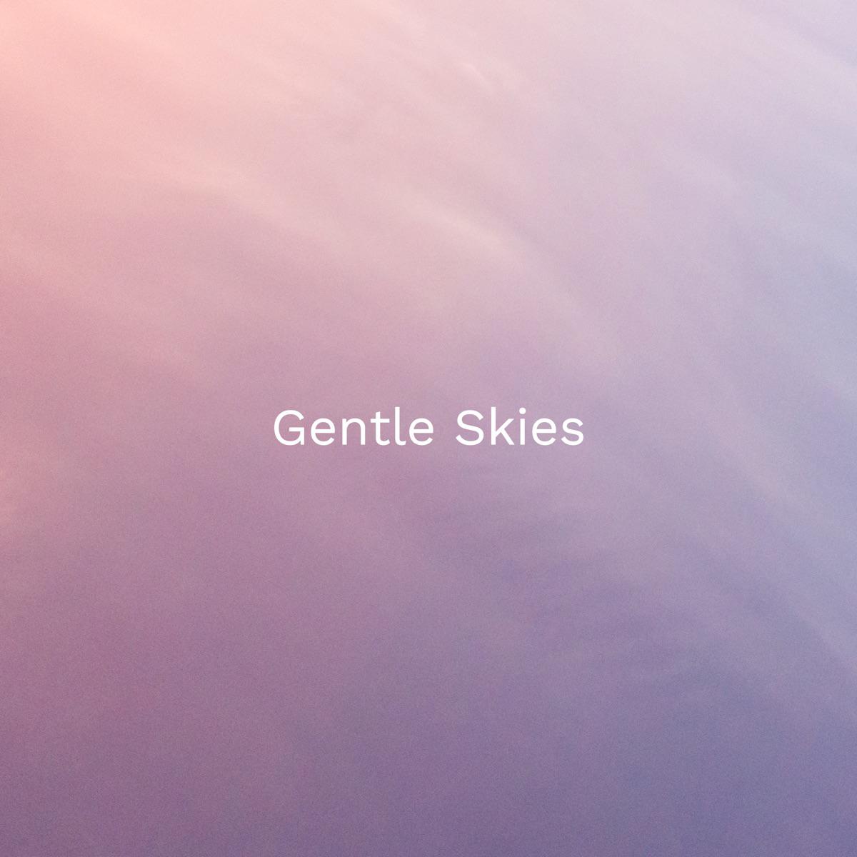 Gentle Skies - Tranquil Elation (Spa)
