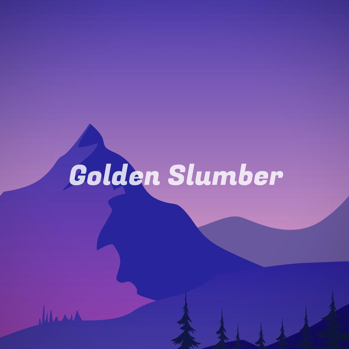 Golden Slumber - Infinite Fields (Spa)