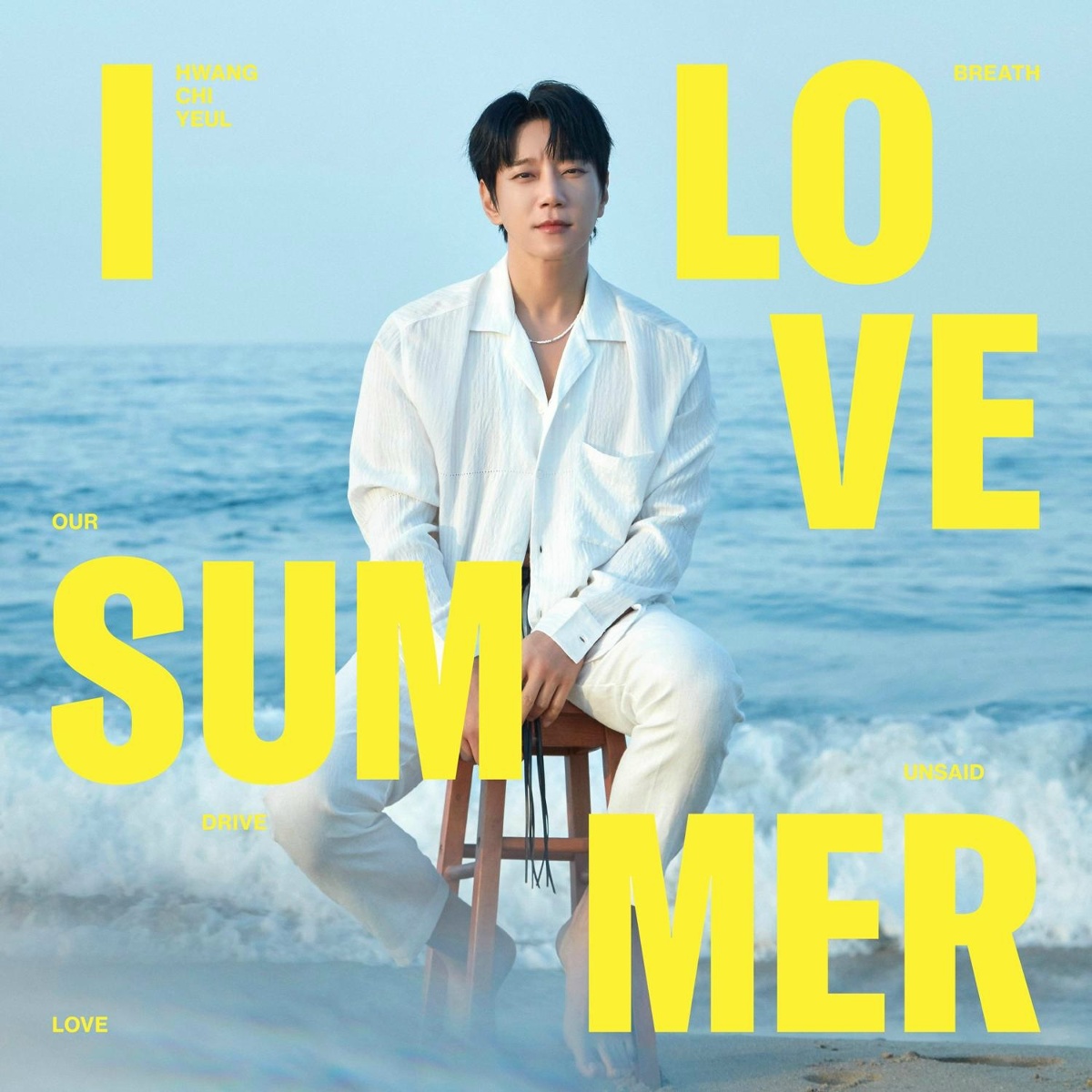 Hwang Chi Yeul - Our Summer