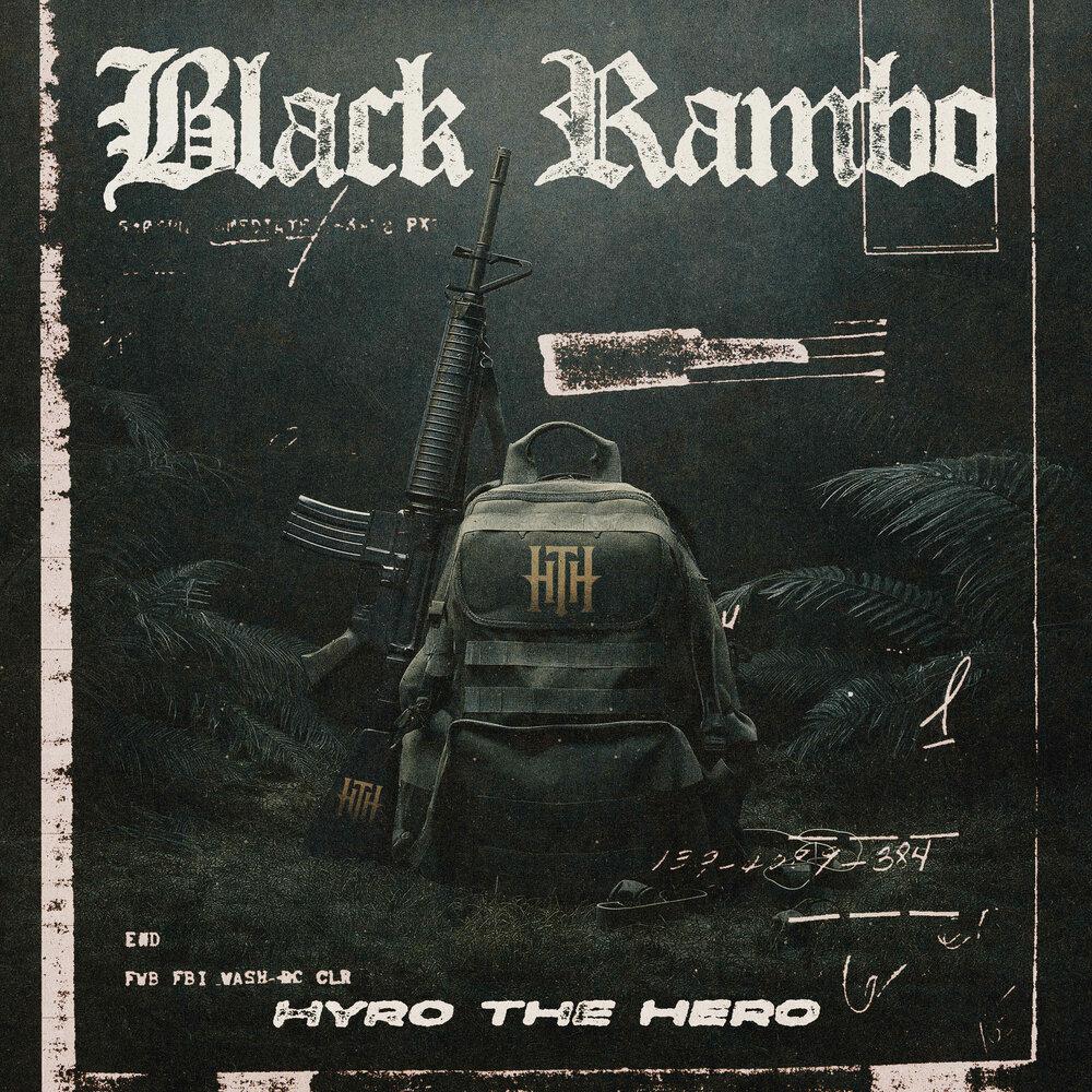 Hyro The Hero - Black Rambo