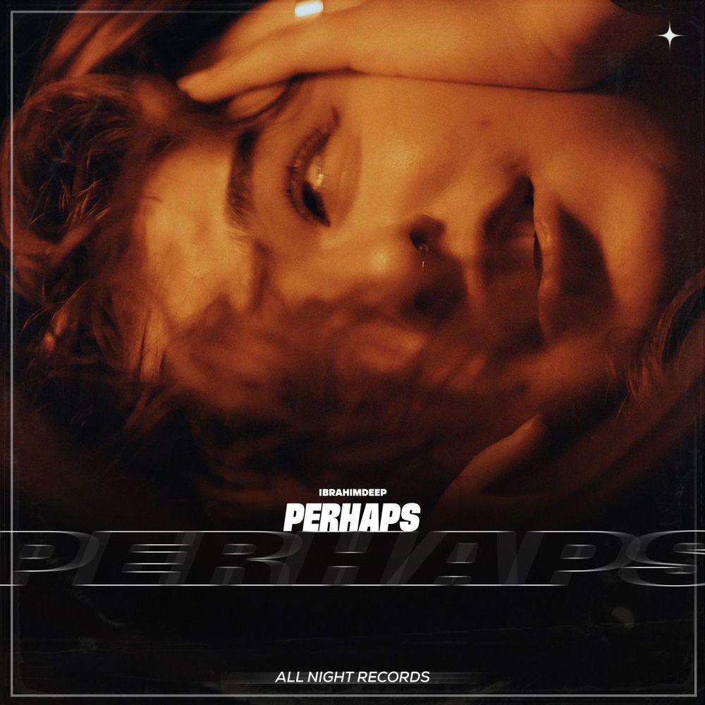 İbrahimDeep - Perhaps