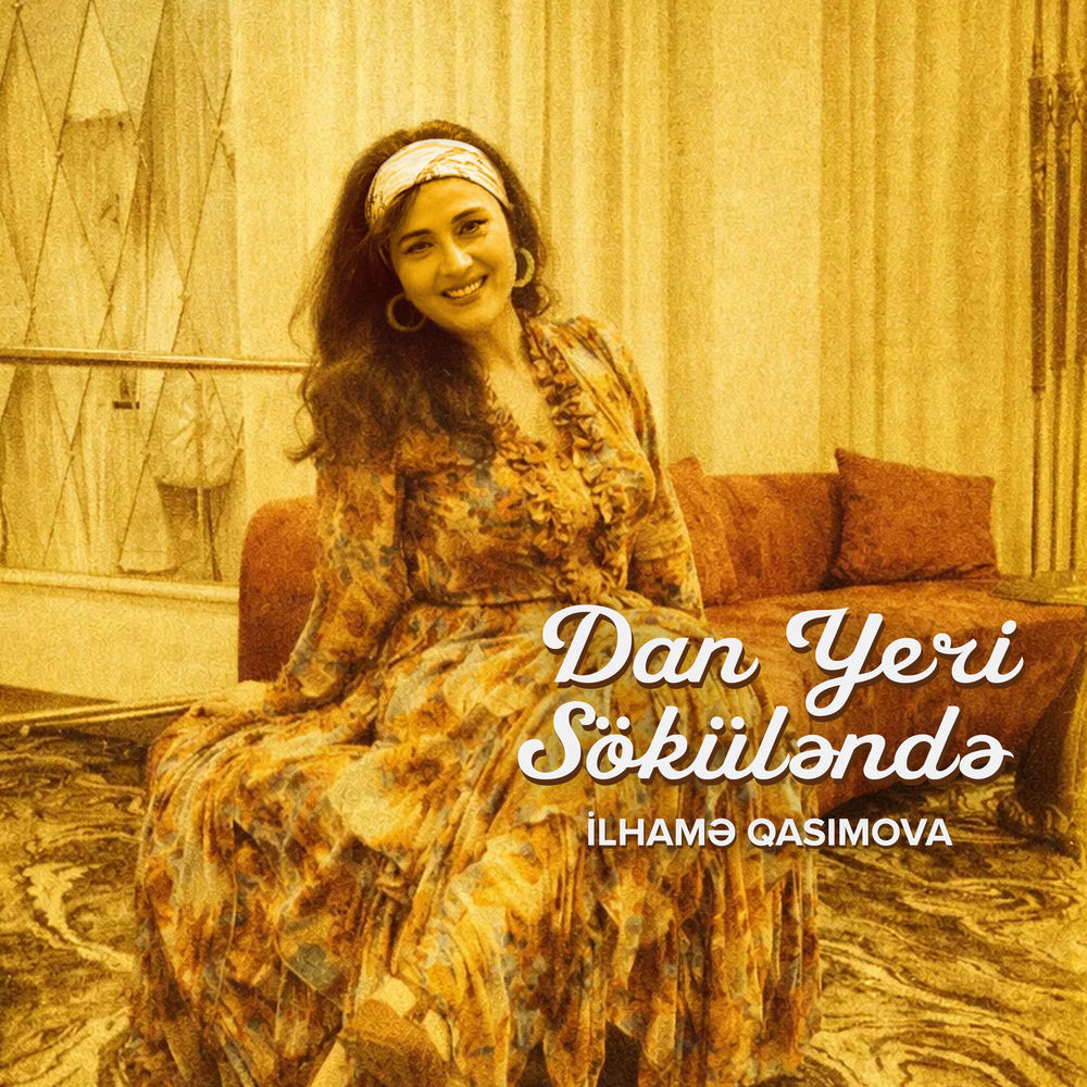 İlhamə Qasımova - Dan Yeri Söküləndə