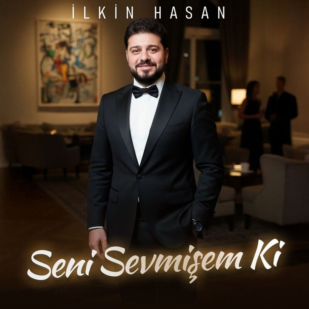 Ilkin Hasan - Seni Sevmişem Ki