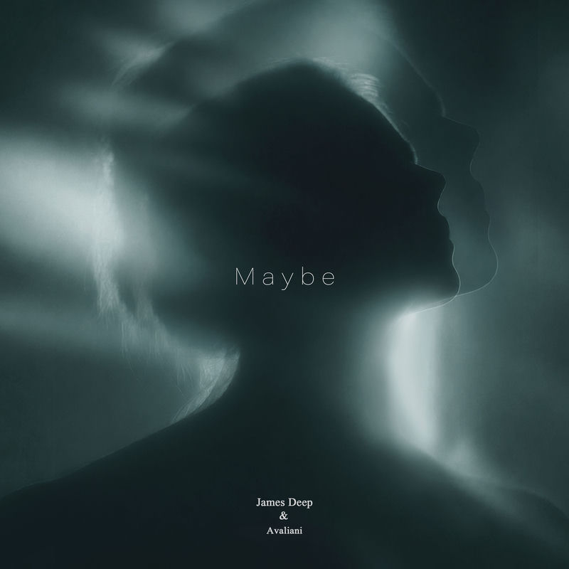 James Deep & Avaliani - Maybe