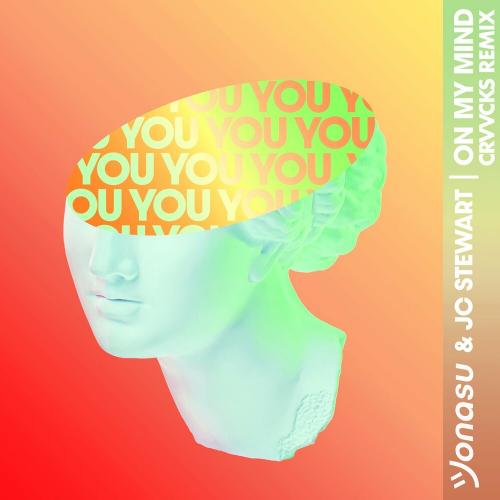 Jonasu feat. JC Stewart - On My Mind (Crvvcks Remix)