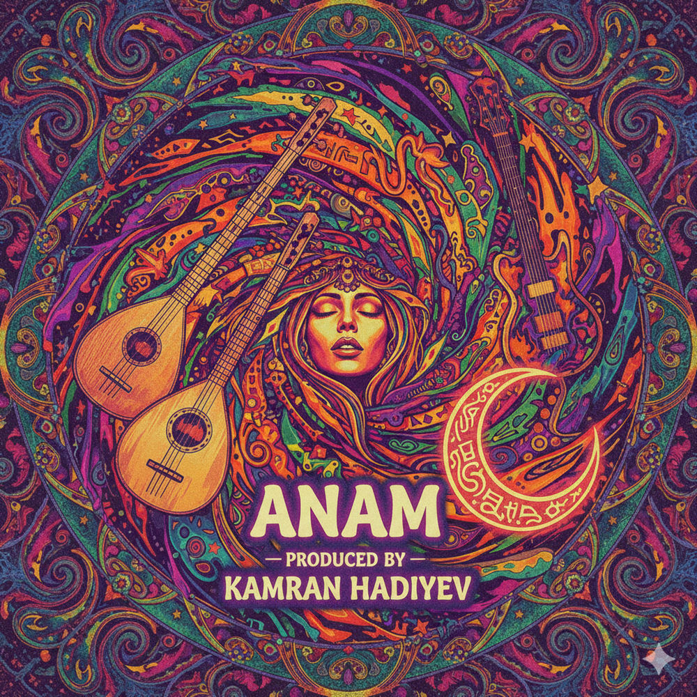 Kamran Hadiyev - Anam