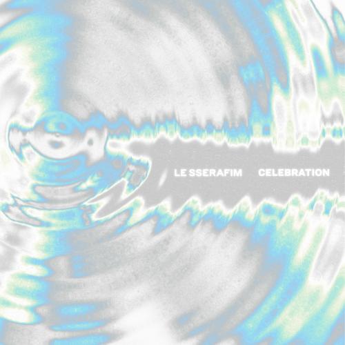 LE SSERAFIM - CELEBRATION