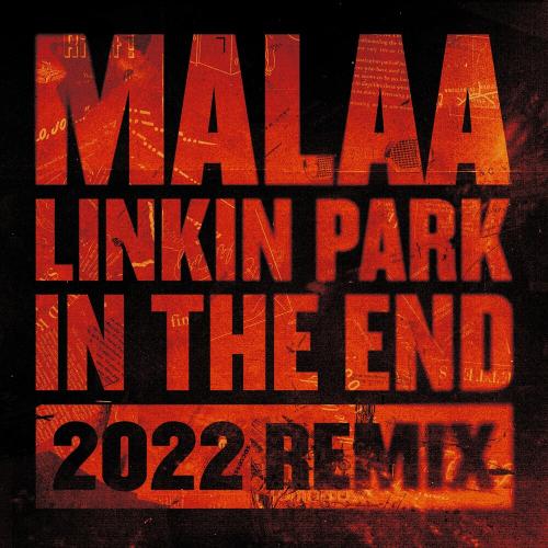 Linkin Park - In The End (Malaa 2022 Remix)
