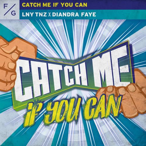 Lny Tnz feat. Diandra Faye - Catch Me If You Can (D-Sides Remix)