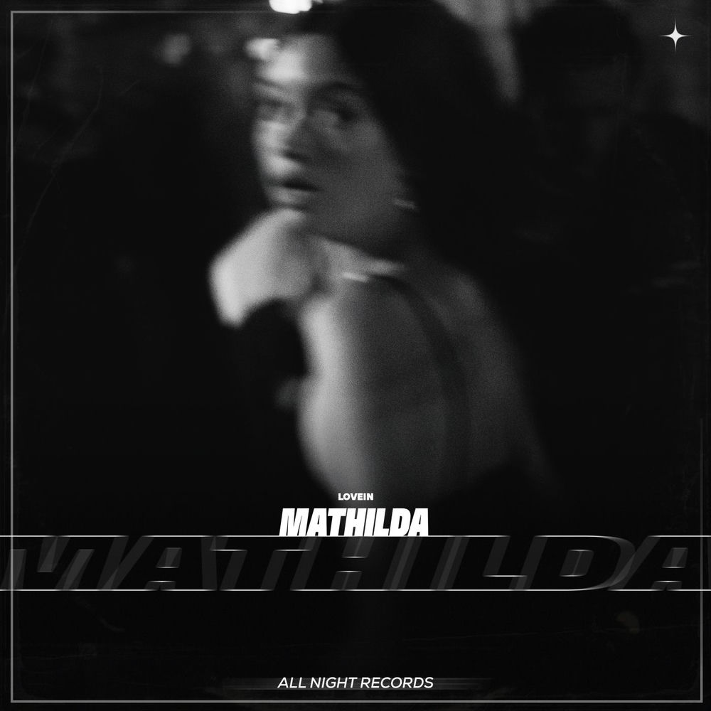 LOVEIN - Mathilda