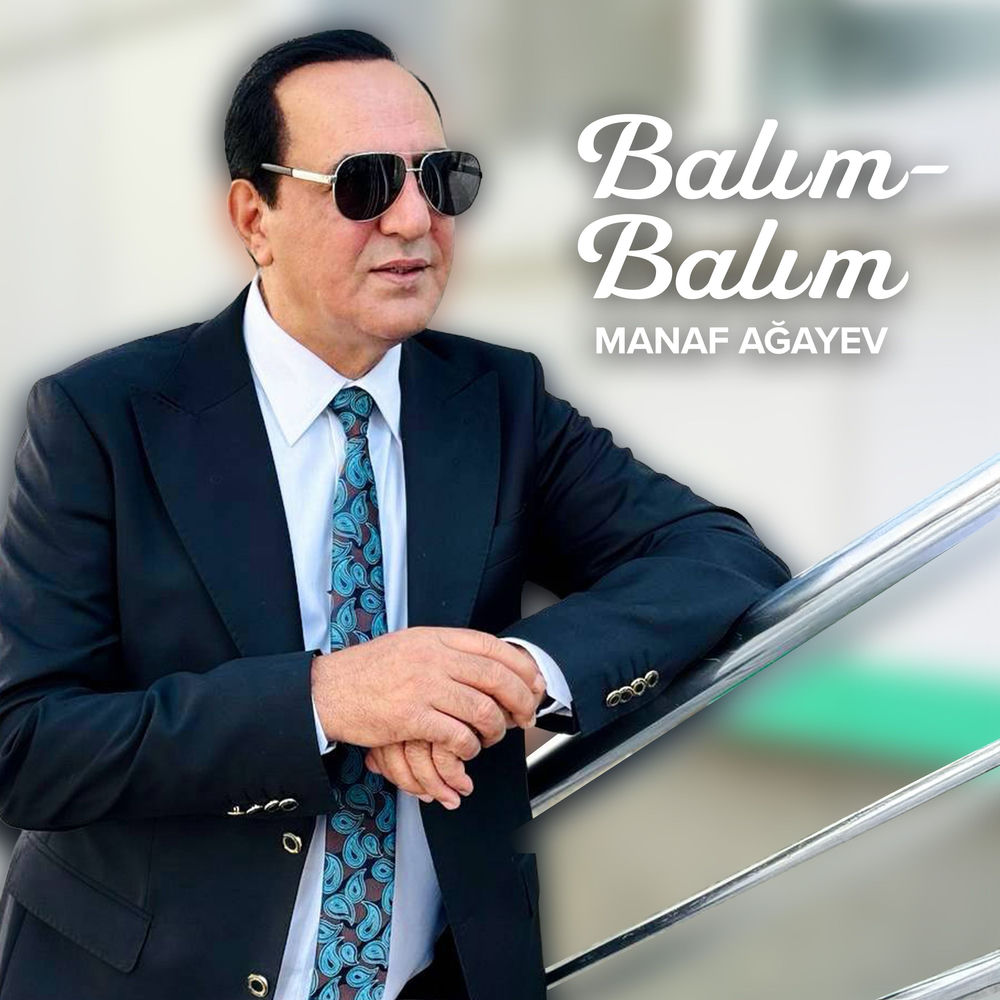 Manaf Agayev - Balım-balım