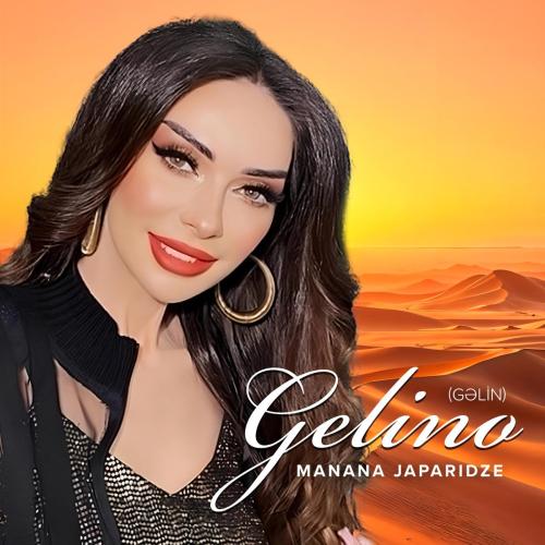 Manana Japaridze - Gelino (Gəlin)