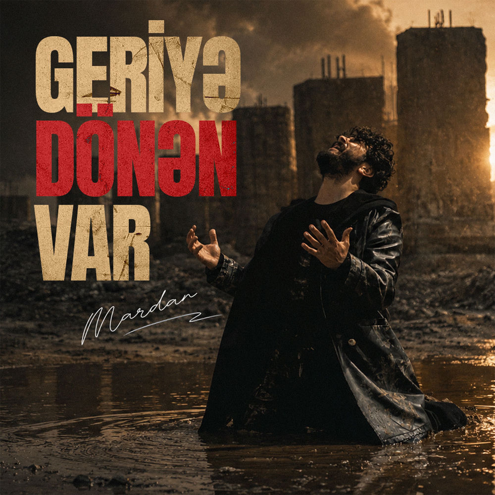 Mardan - Geriyə Dönən Var