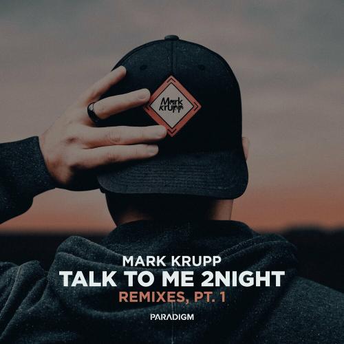 Mark Krupp - Talk To Me 2night (Leen Vice Remix)