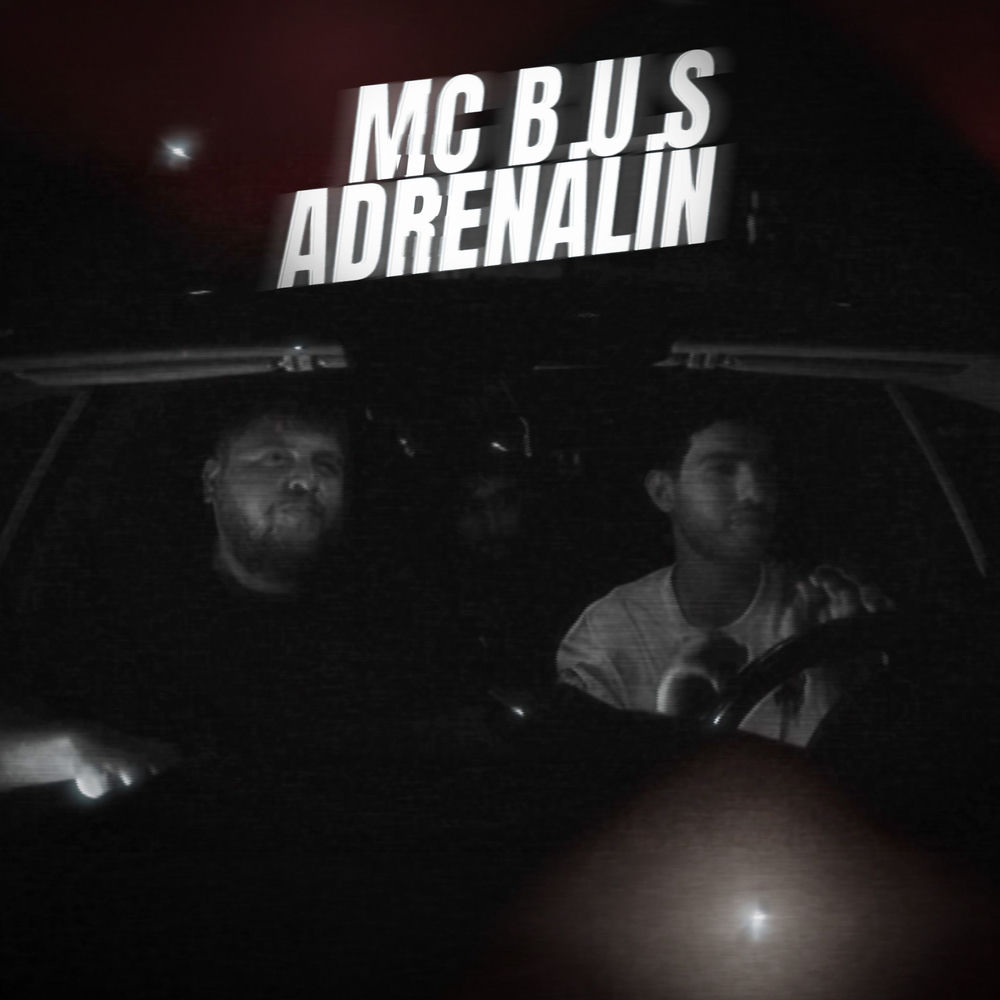 Mc B.u.S - Adrenalin
