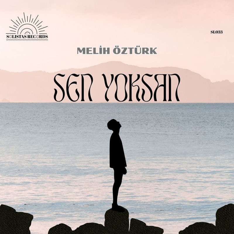 Melih Özturk - Sen Yoksan