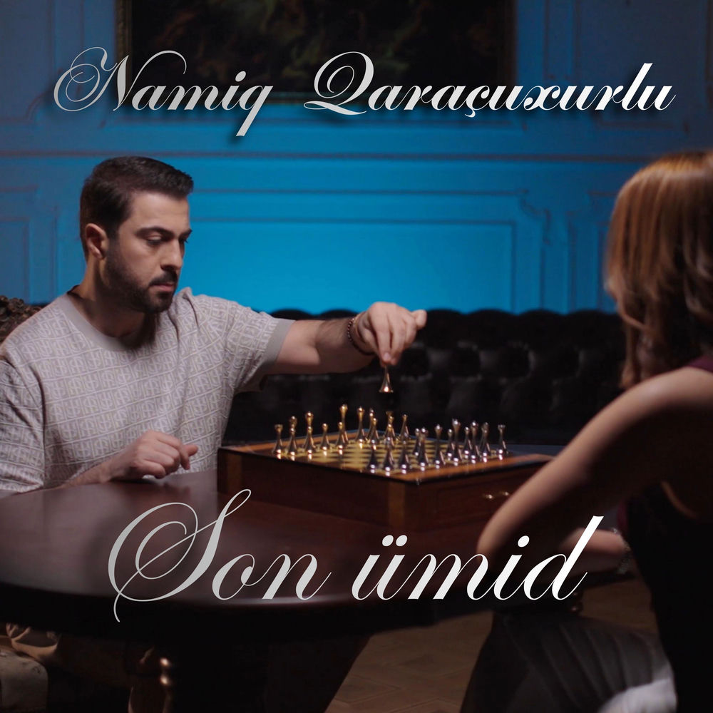 Namiq Qaracuxurlu - Son Ümid