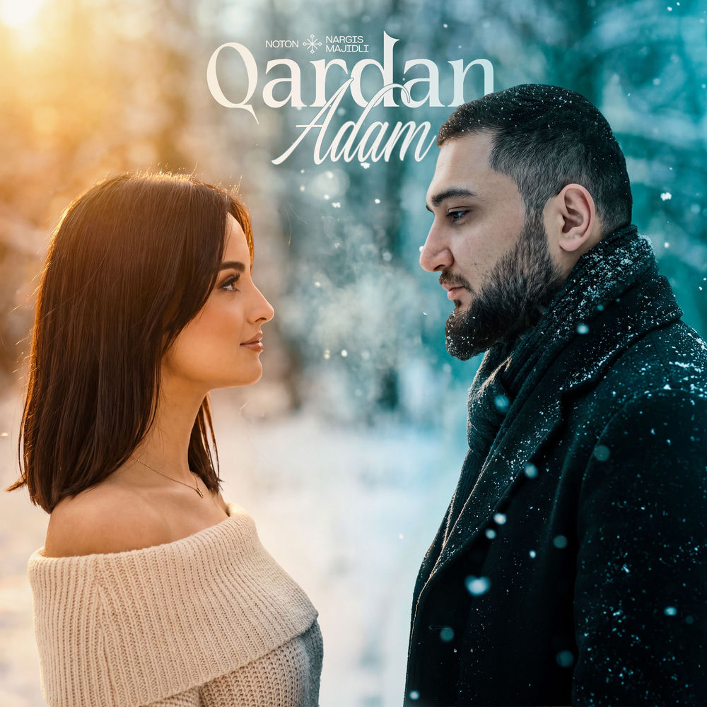 Noton & Nargis Majidli - Qardan Adam